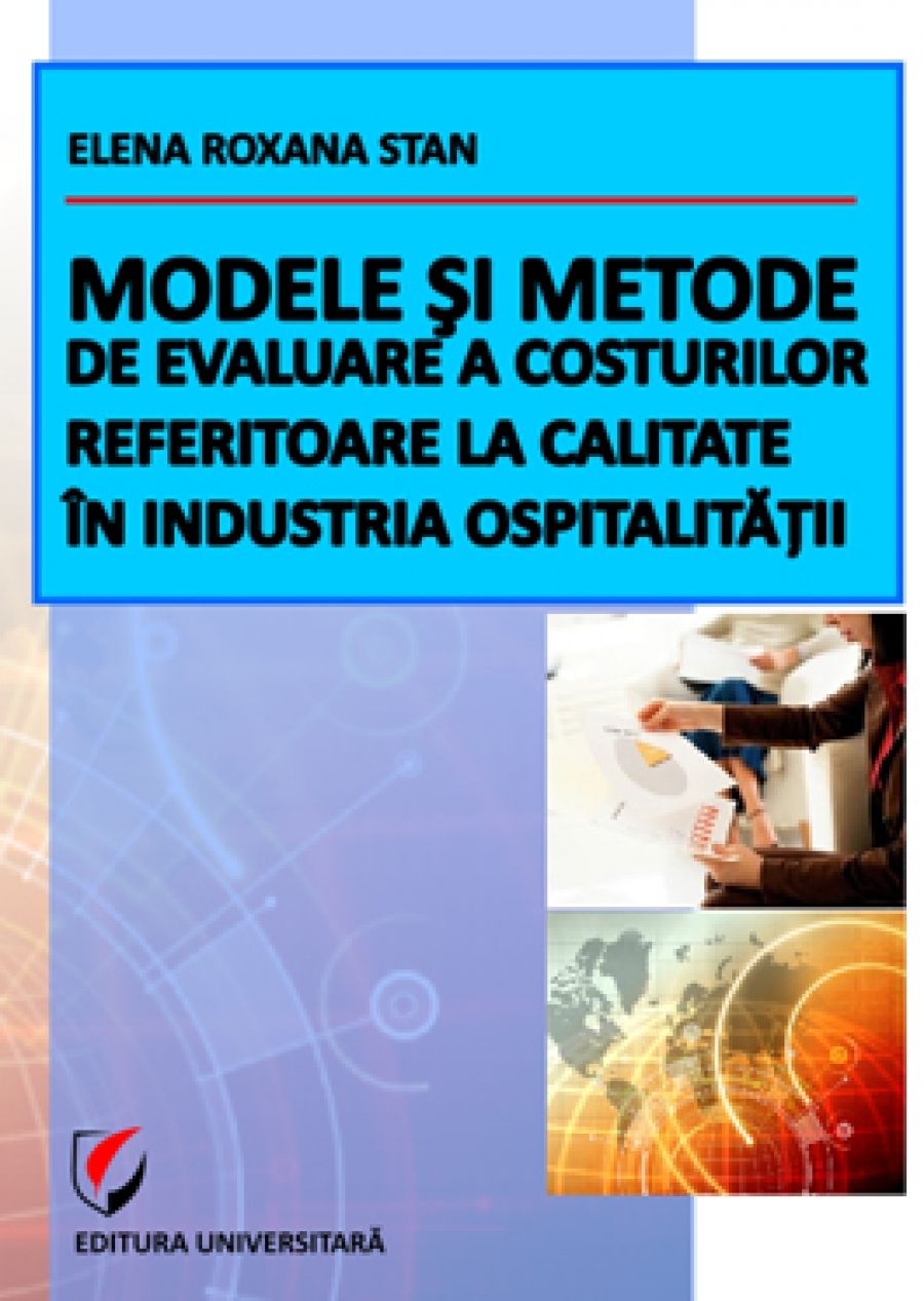 Modele si metode de evaluare a costurilor referitoare la calitate in industria ospitalitatii