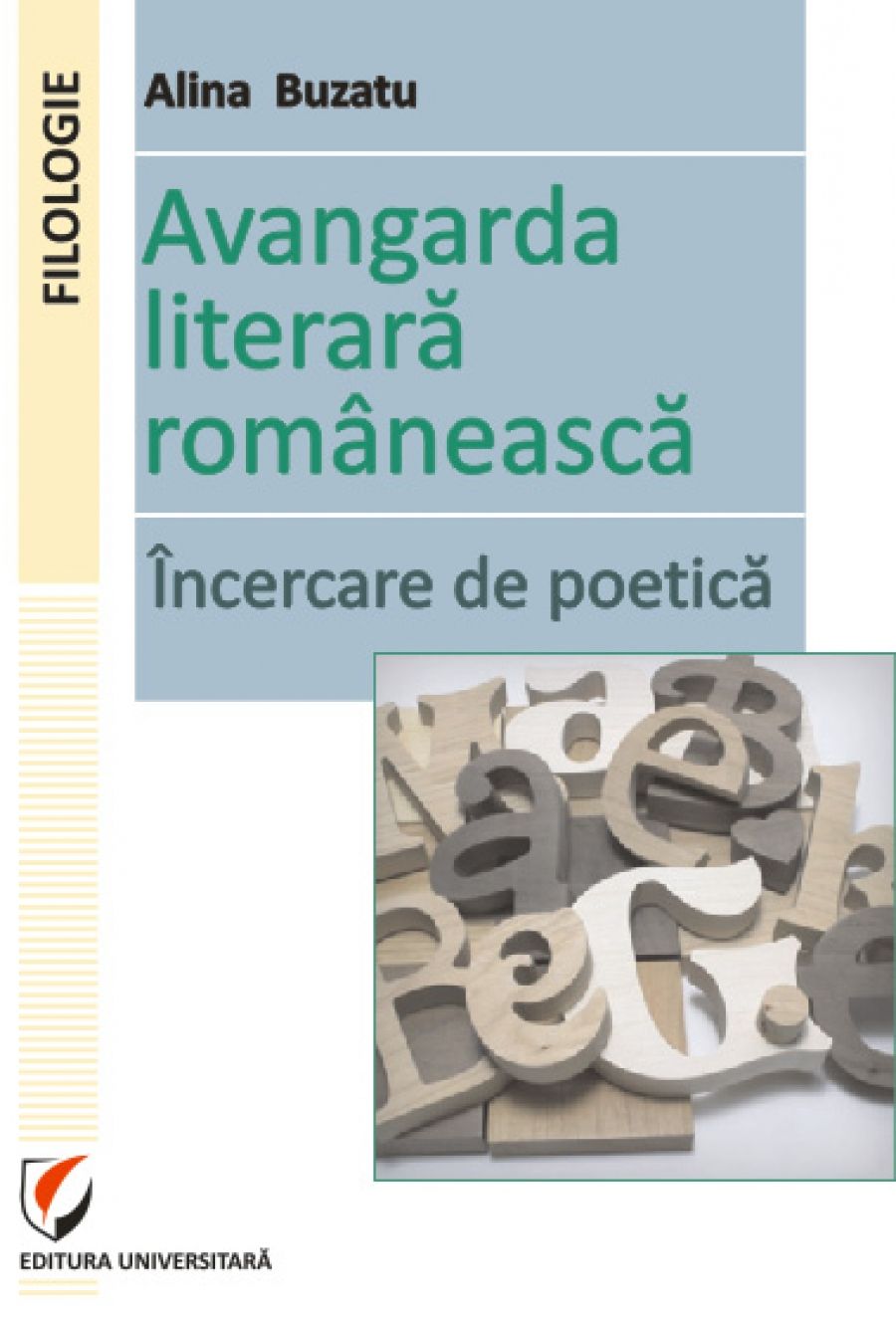 Avangarda literara romaneasca. Incercare de poetica