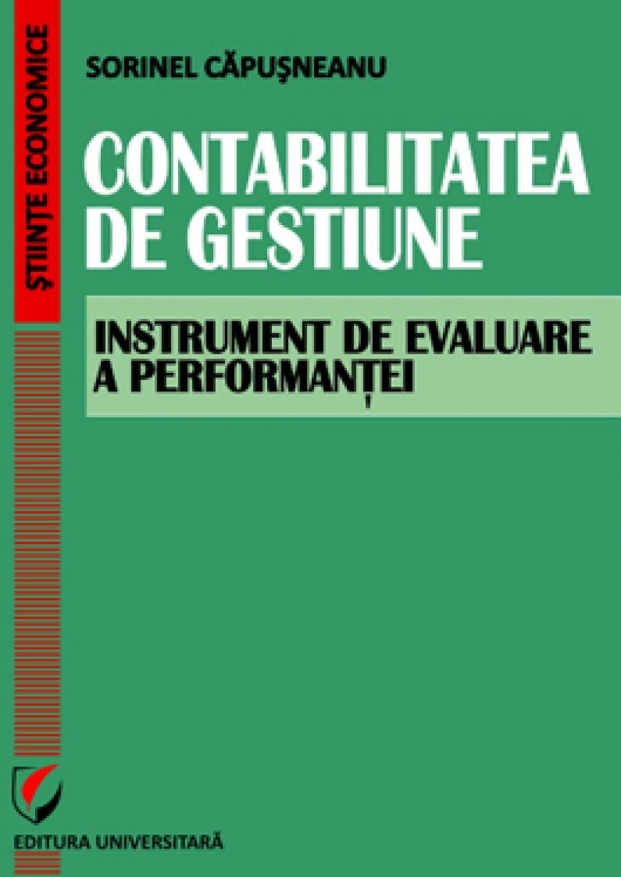 Contabilitatea de gestiune. Instrument de evaluare a performantei