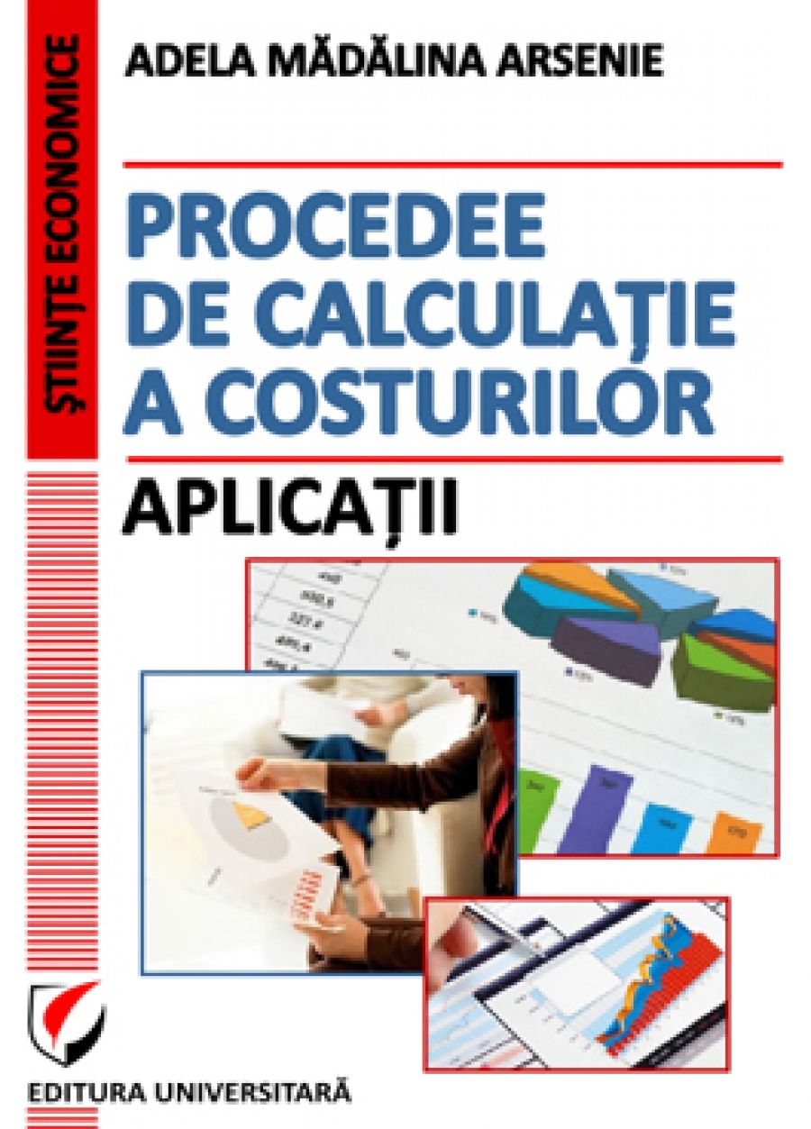 Procedee de calculatie a costurilor. Aplicatii