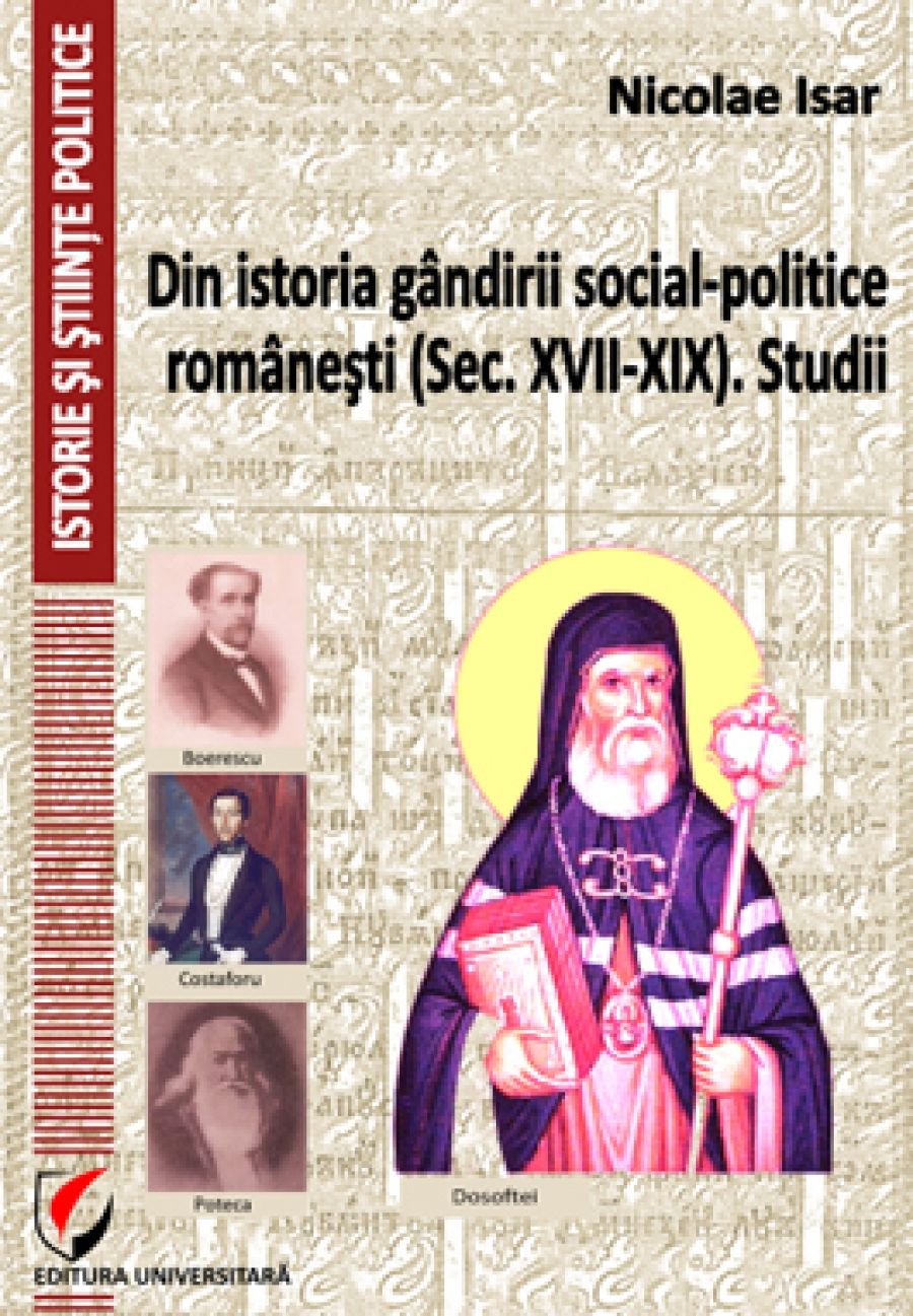 Din istoria gandirii social-politice romanesti (Sec. XVII-XIX). Studii