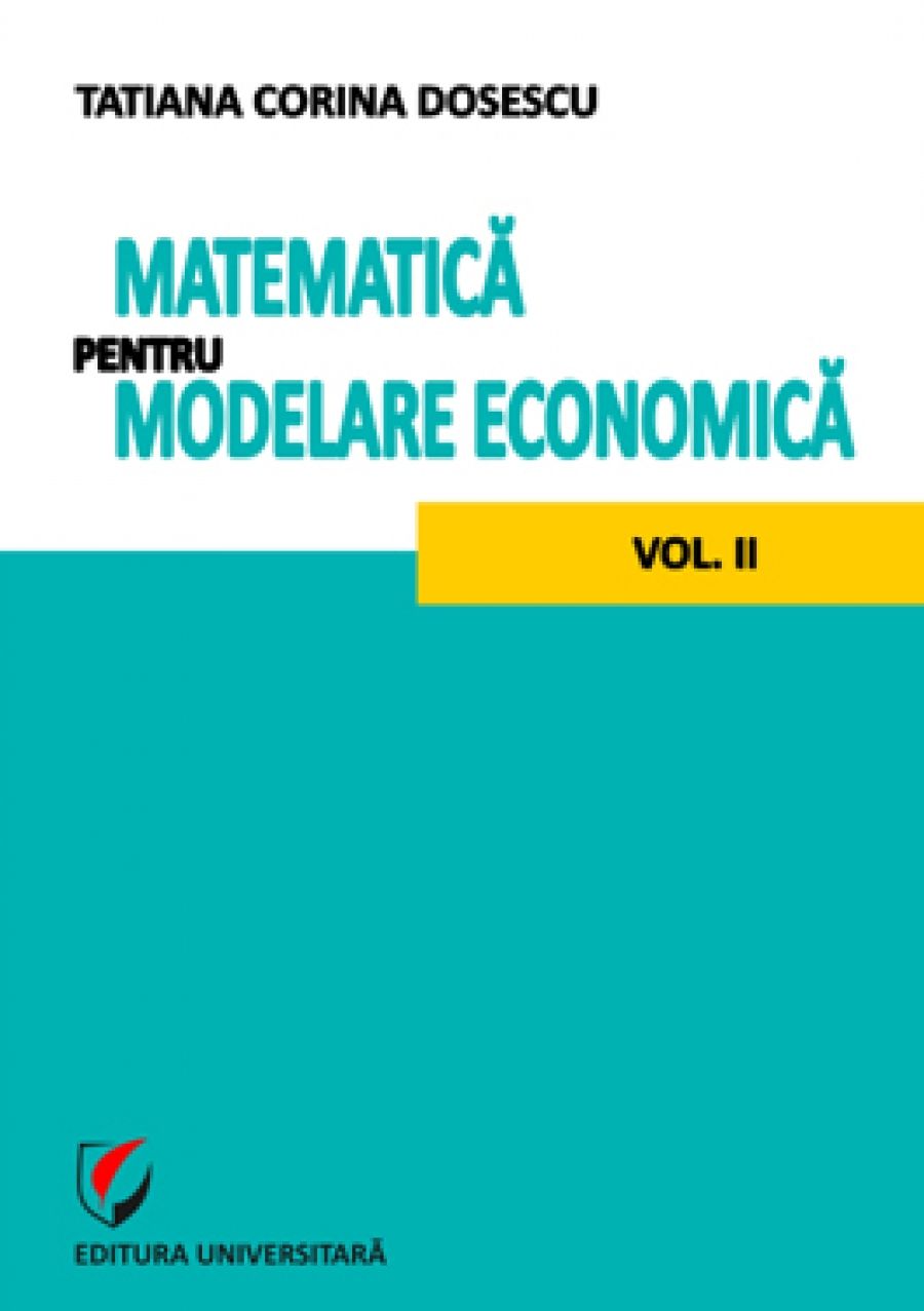 Matematica pentru modelare economica - vol. II