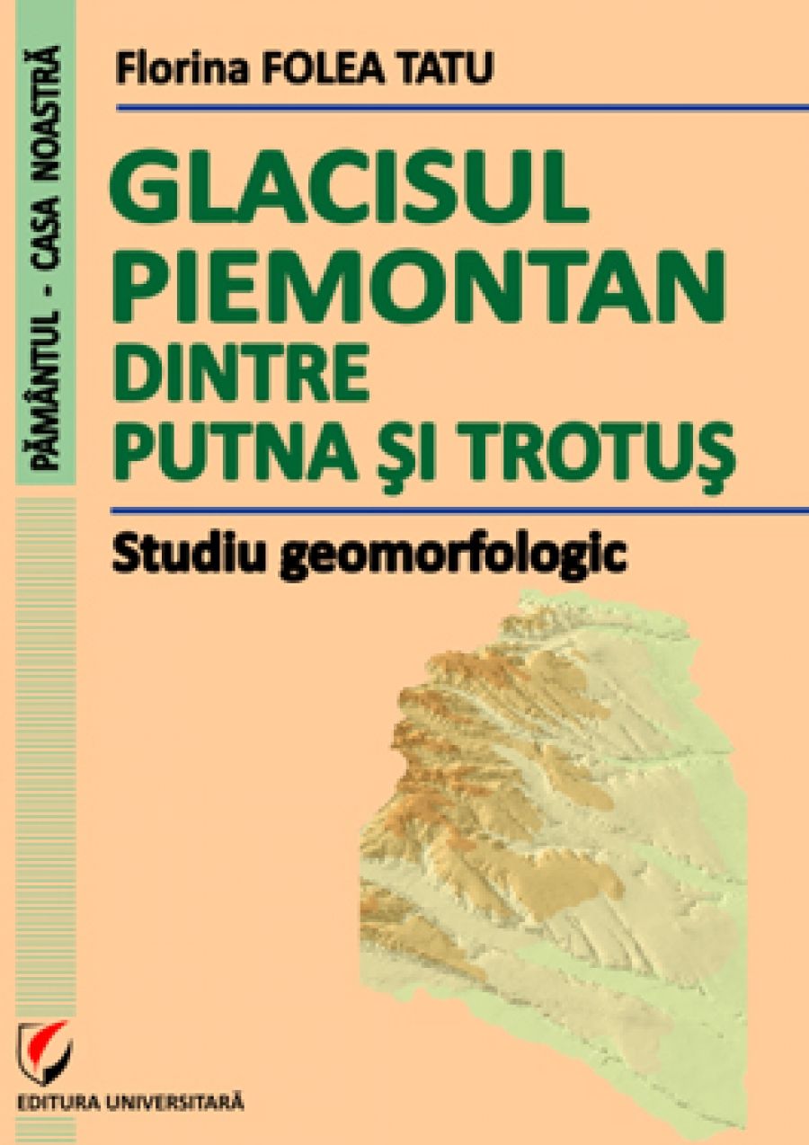 Glacisul piemontan dintre Putna si Trotus. Studiu geomorfologic 