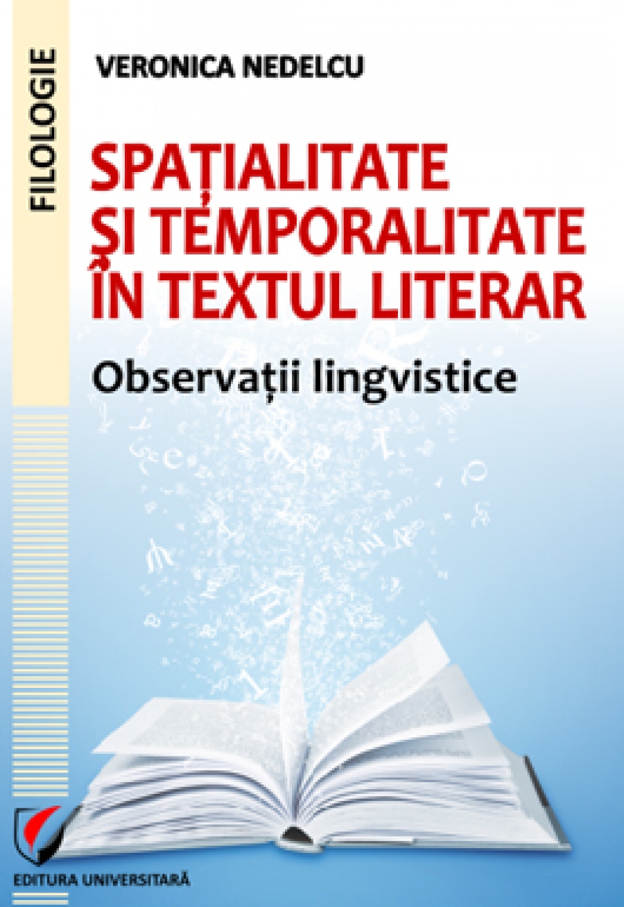 Spatialitate si temporalitate in textul literar. Observatii lingvistice