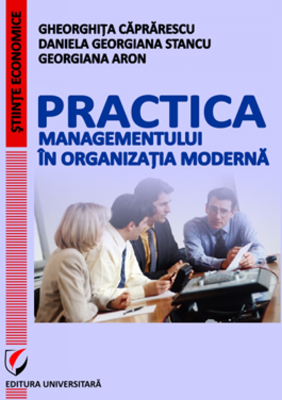 Practica managementului in organizatia moderna