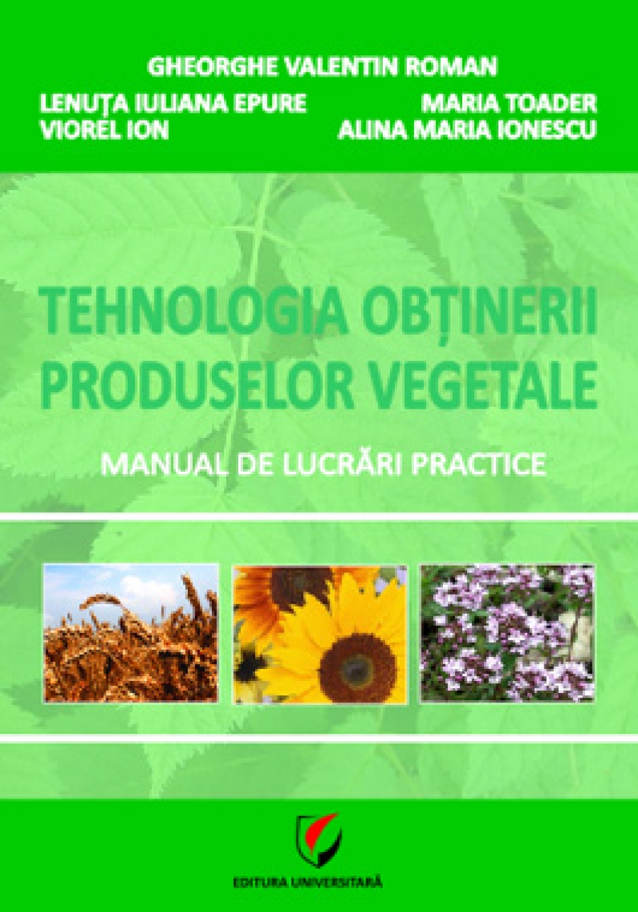 Tehnologia obtinerii produselor vegetale