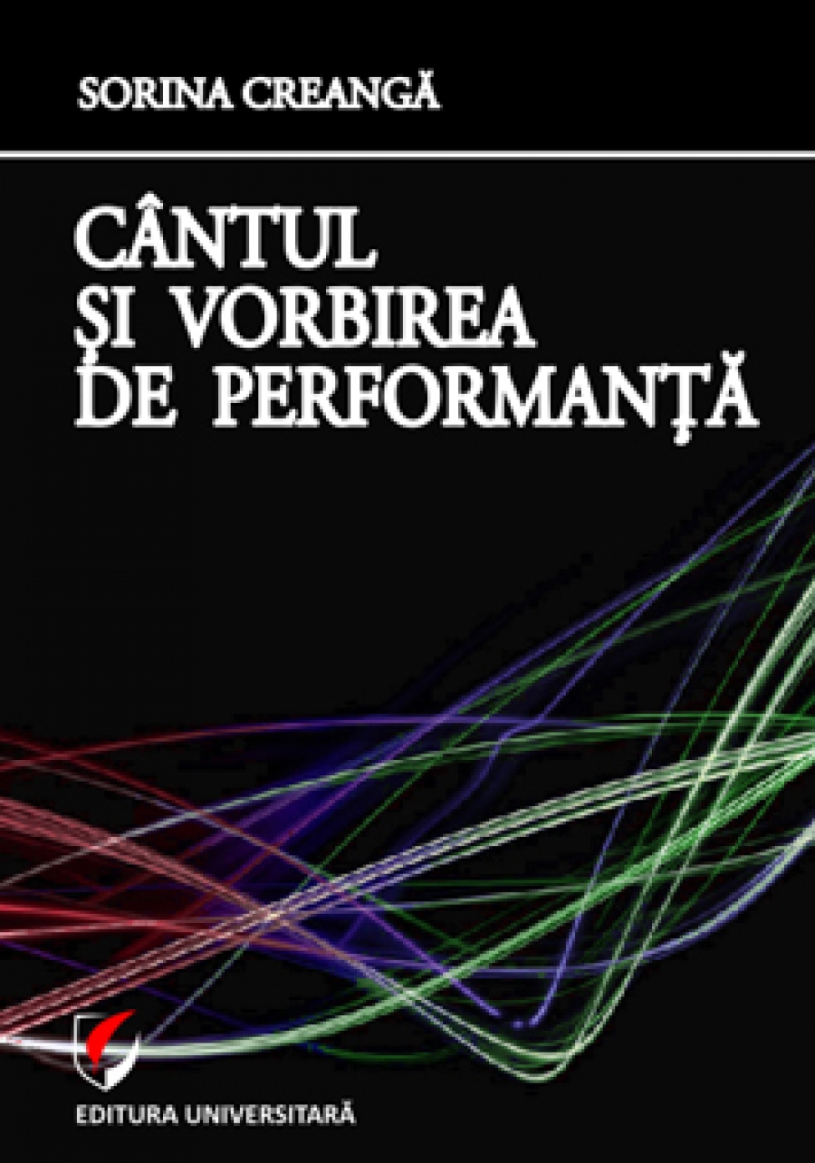 Cantul si vorbirea de performanta