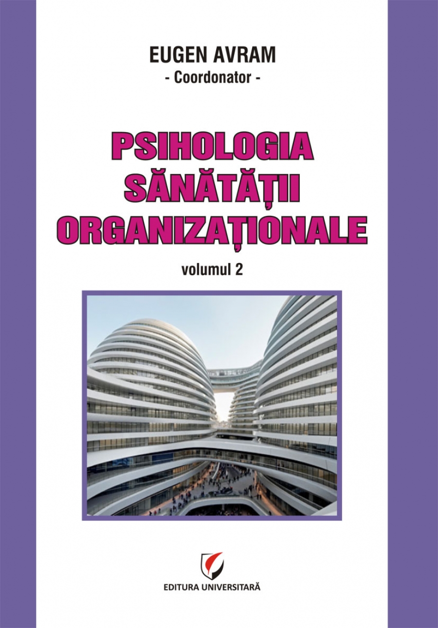 Psihologia sanatatii organizationale, volumul II