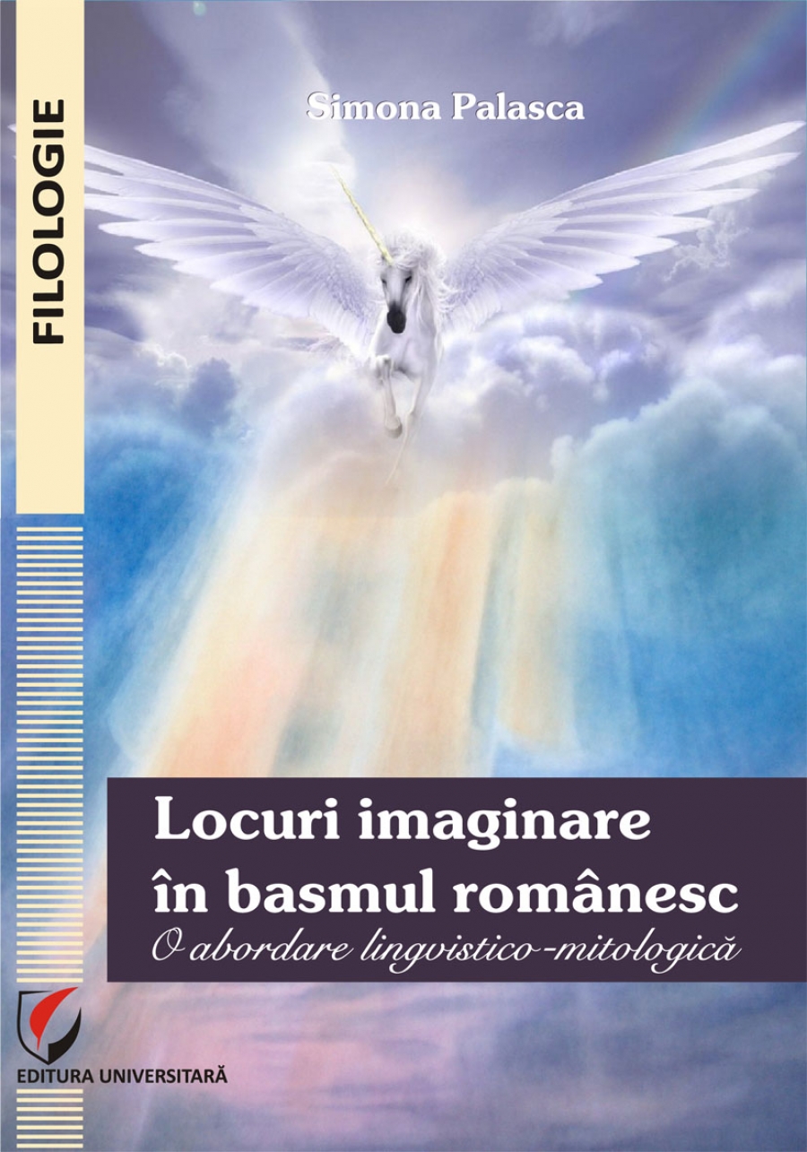 LOCURI IMAGINARE IN BASMUL ROMANESC. O ABORDARE LINGVISTICO-MITOLOGICA