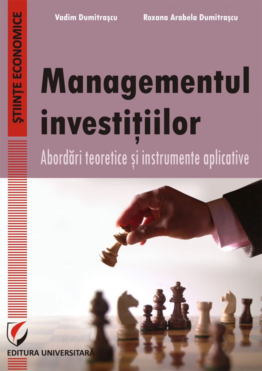 Managementul investitiilor. Abordari teoretice si instrumente aplicative