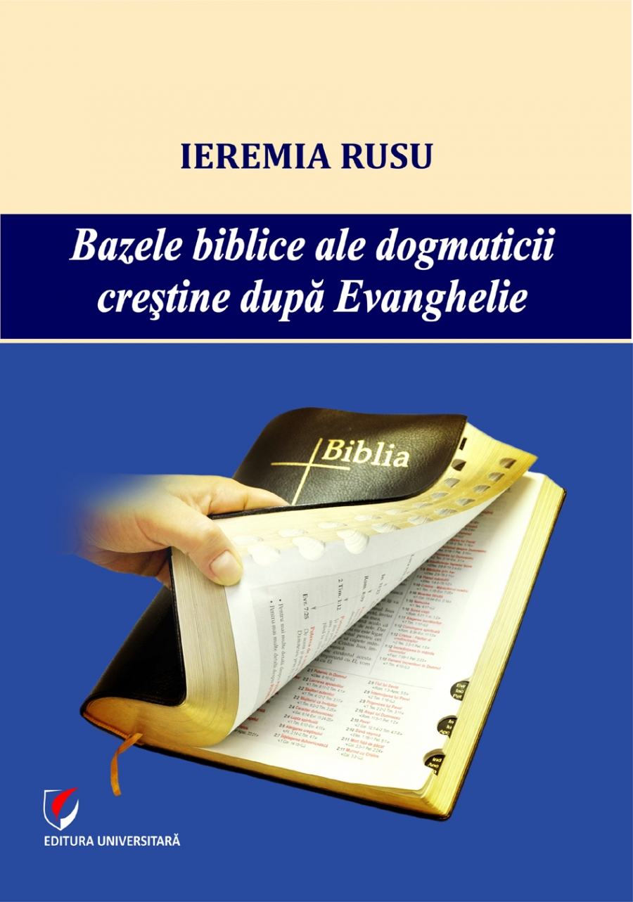 Bazele biblice ale dogmaticii crestine dupa Evanghelie