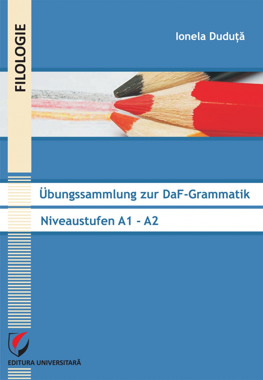 Übungssammlung zur DaF-Grammatik. Niveaustufen A1 - A2