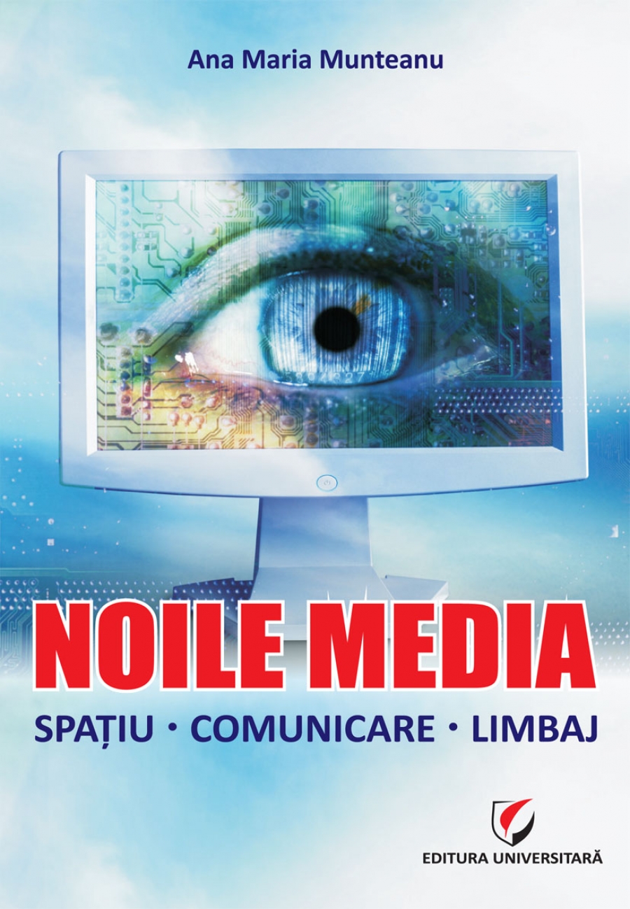 Noile Media. Spatiu. Comunicare.Limbaj