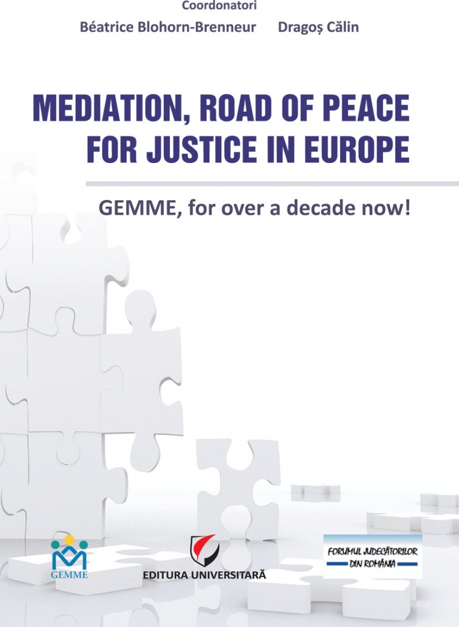 Mediation, Road of Peace for Justice in Europe. GEMME, for over a decade now!