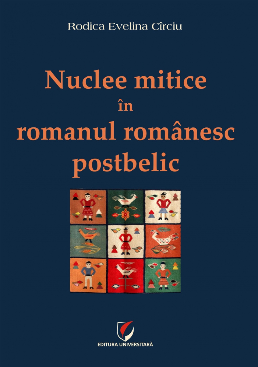 NUCLEE MITICE IN ROMANUL ROMANESC POSTBELIC