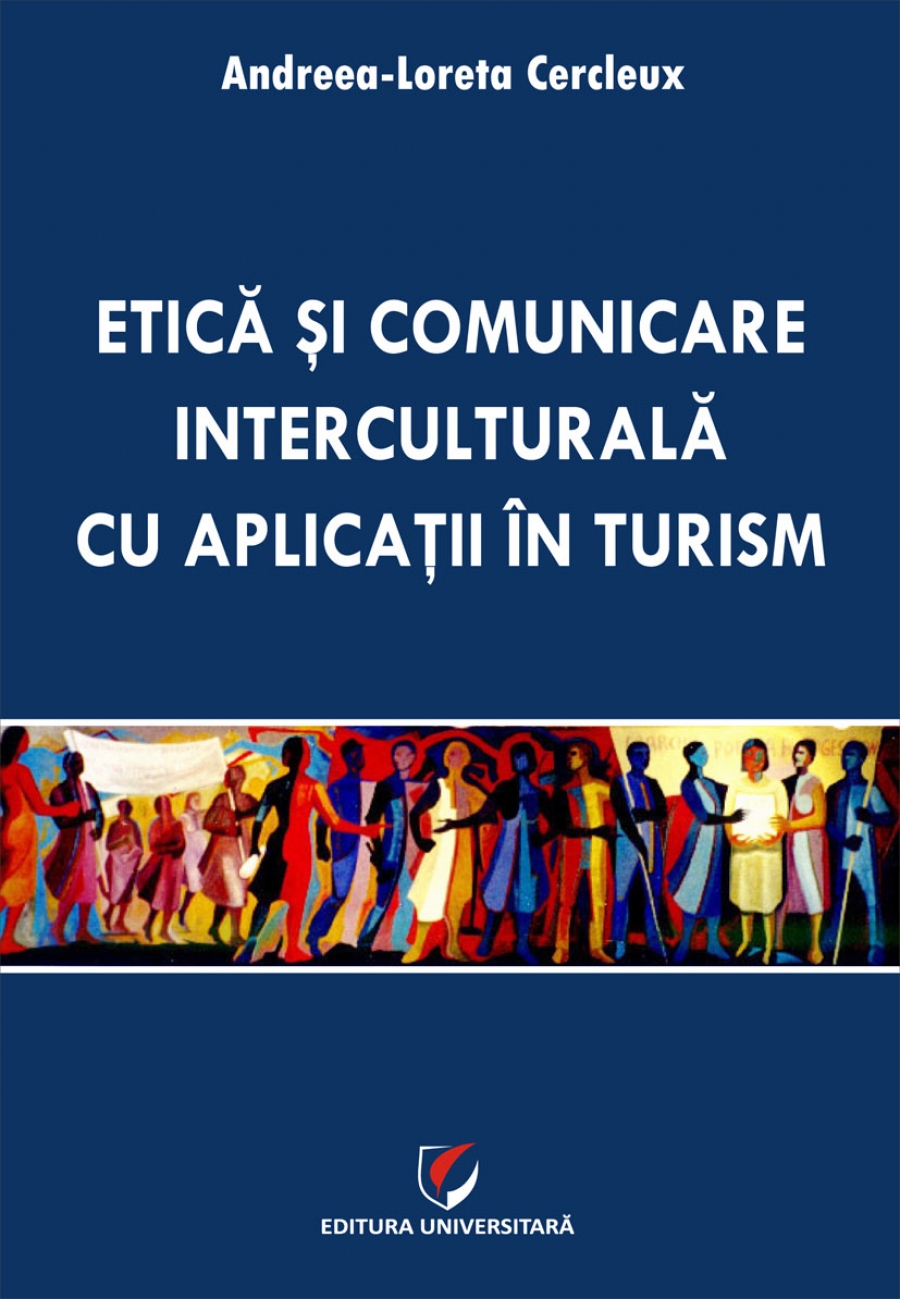 Etica si comunicare interculturala cu aplicatii in turism