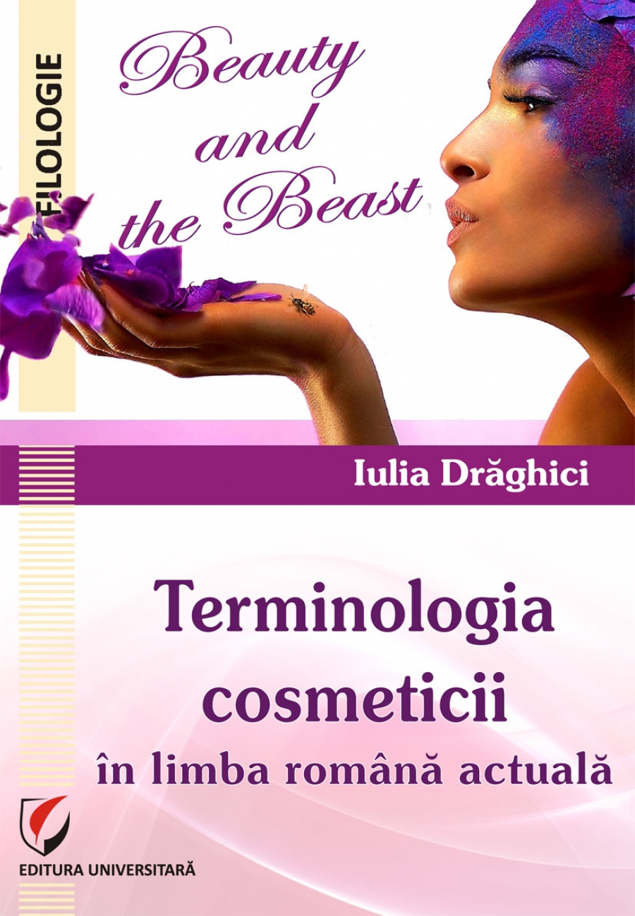 Beauty and the Beast: terminologia cosmeticii în limba română actuală