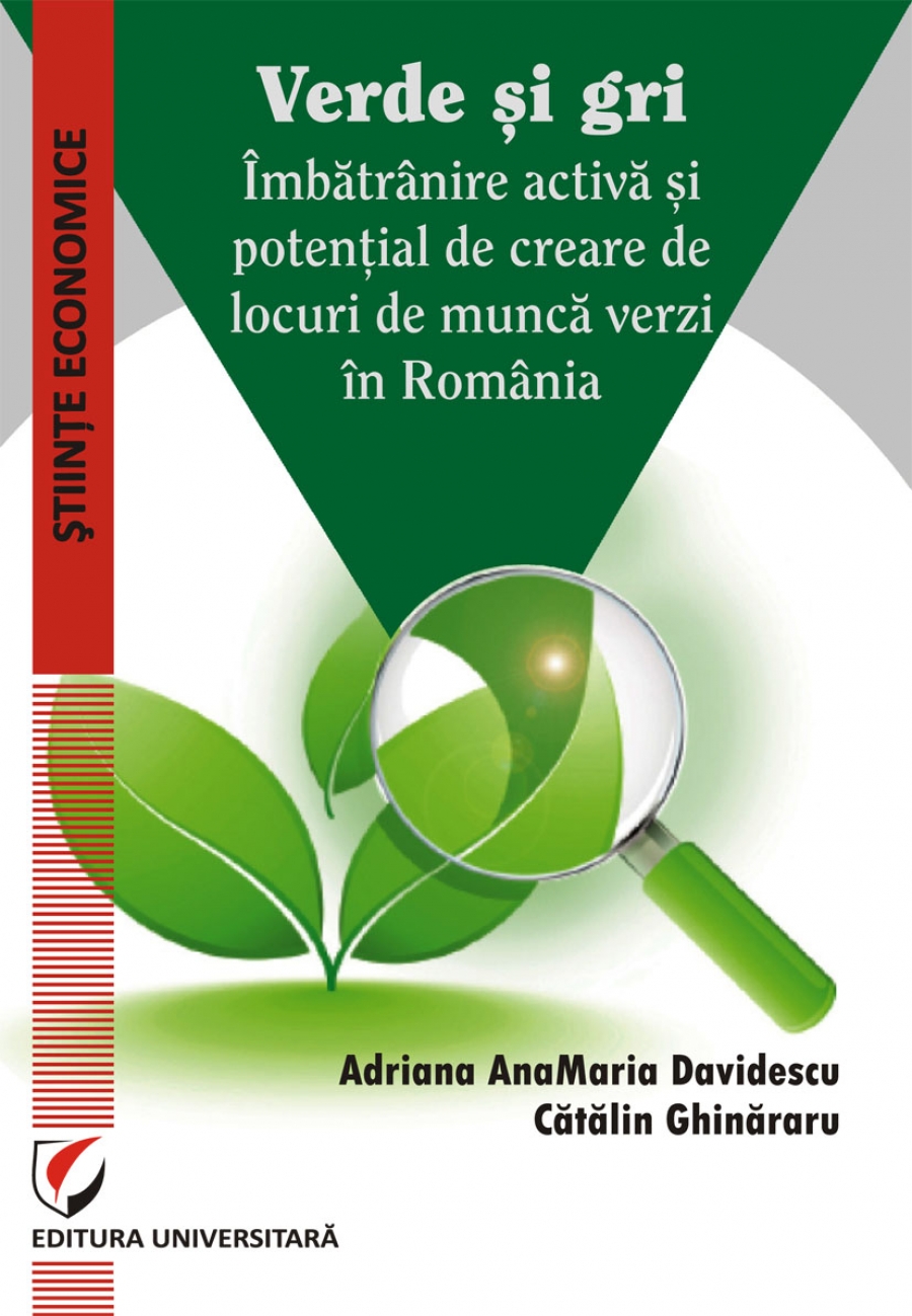 Verde si gri. Imbatranire activa si potential de creare de locuri de munca verzi in Romania