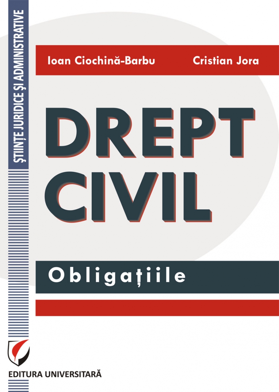 Drept civil. Obligaţiile