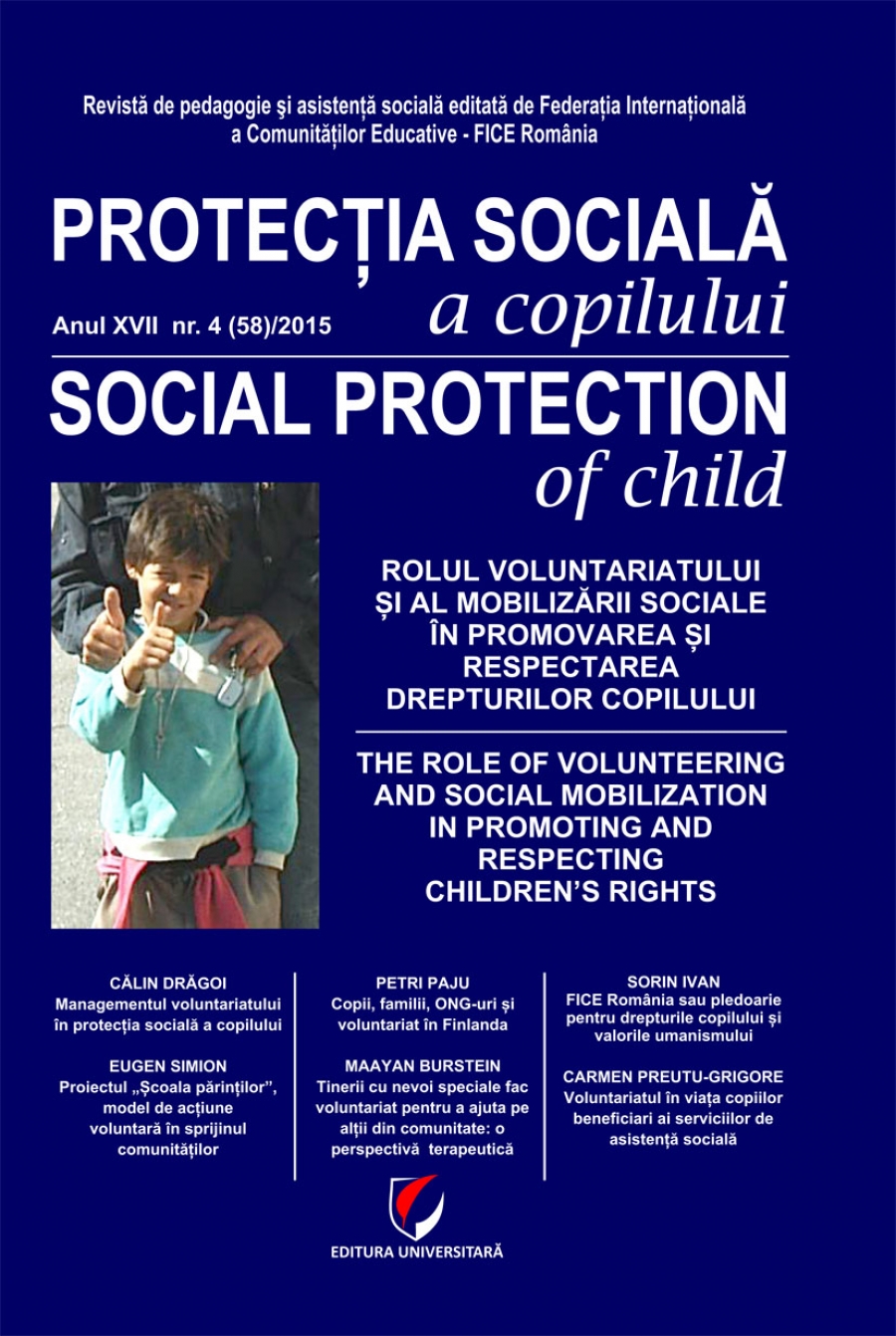 Protectia sociala a copilului/Social protection of child. Anul XVII-NR. 4 (58)/2015