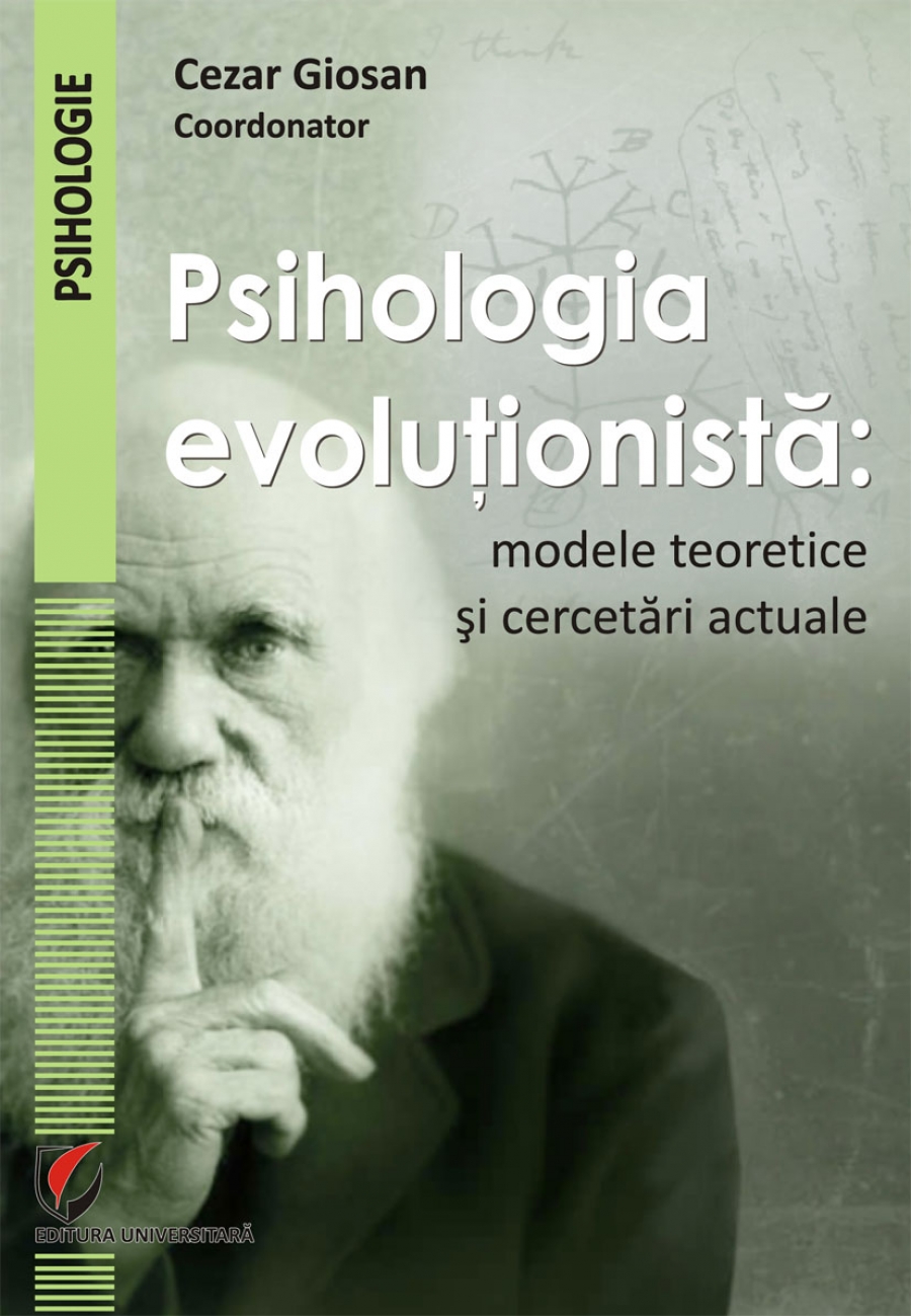 Psihologia evolutionista. Modele teoretice si cercetari actuale