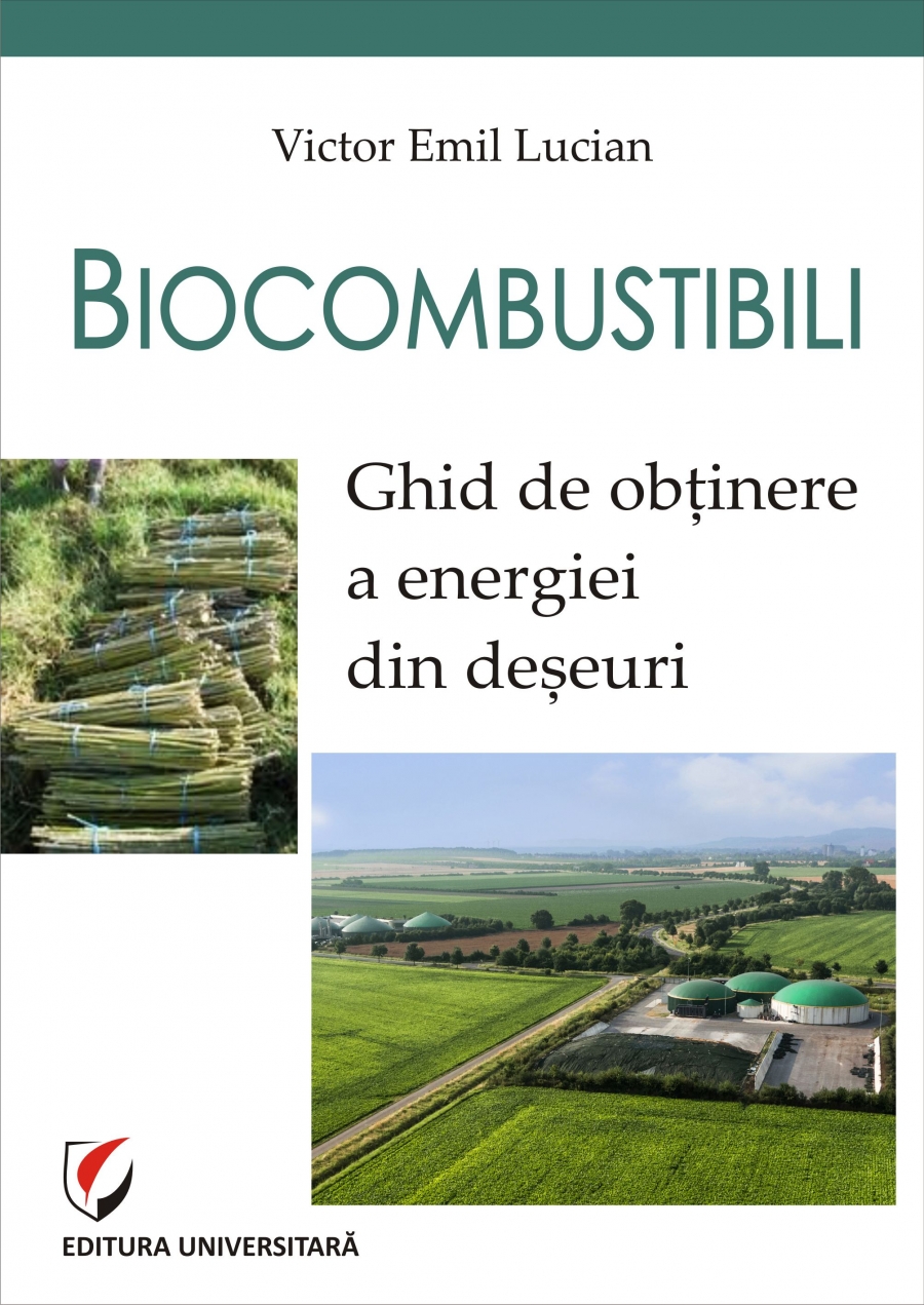 Biocombustibili. Ghid de obtinere a energiei din deseuri