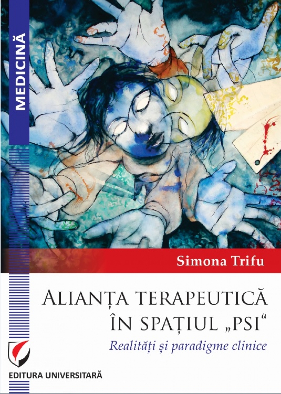 Alianta terapeutica in spatiul „psi“. Realitati si paradigme clinice