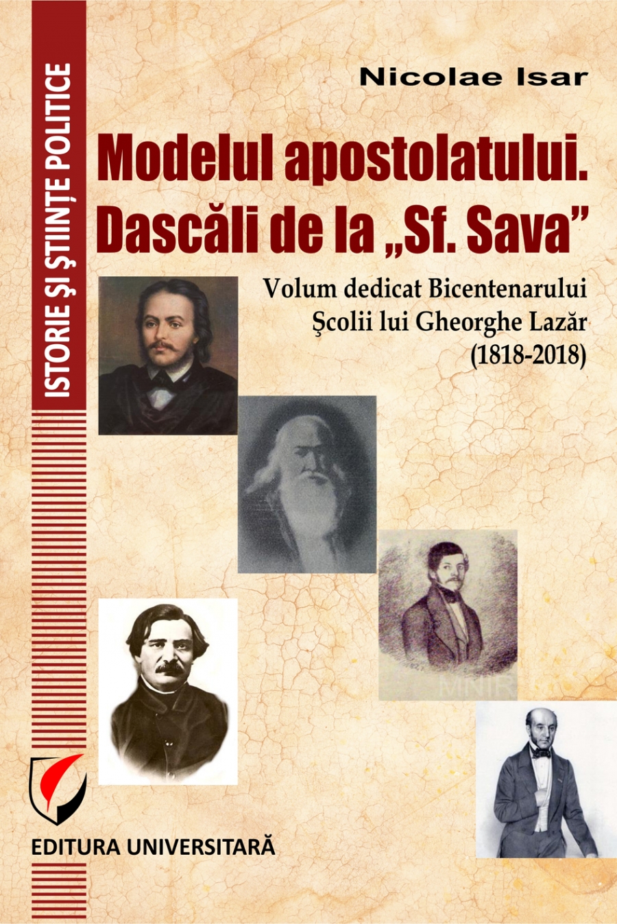 Modelul apostolatului. Dascalii de la 