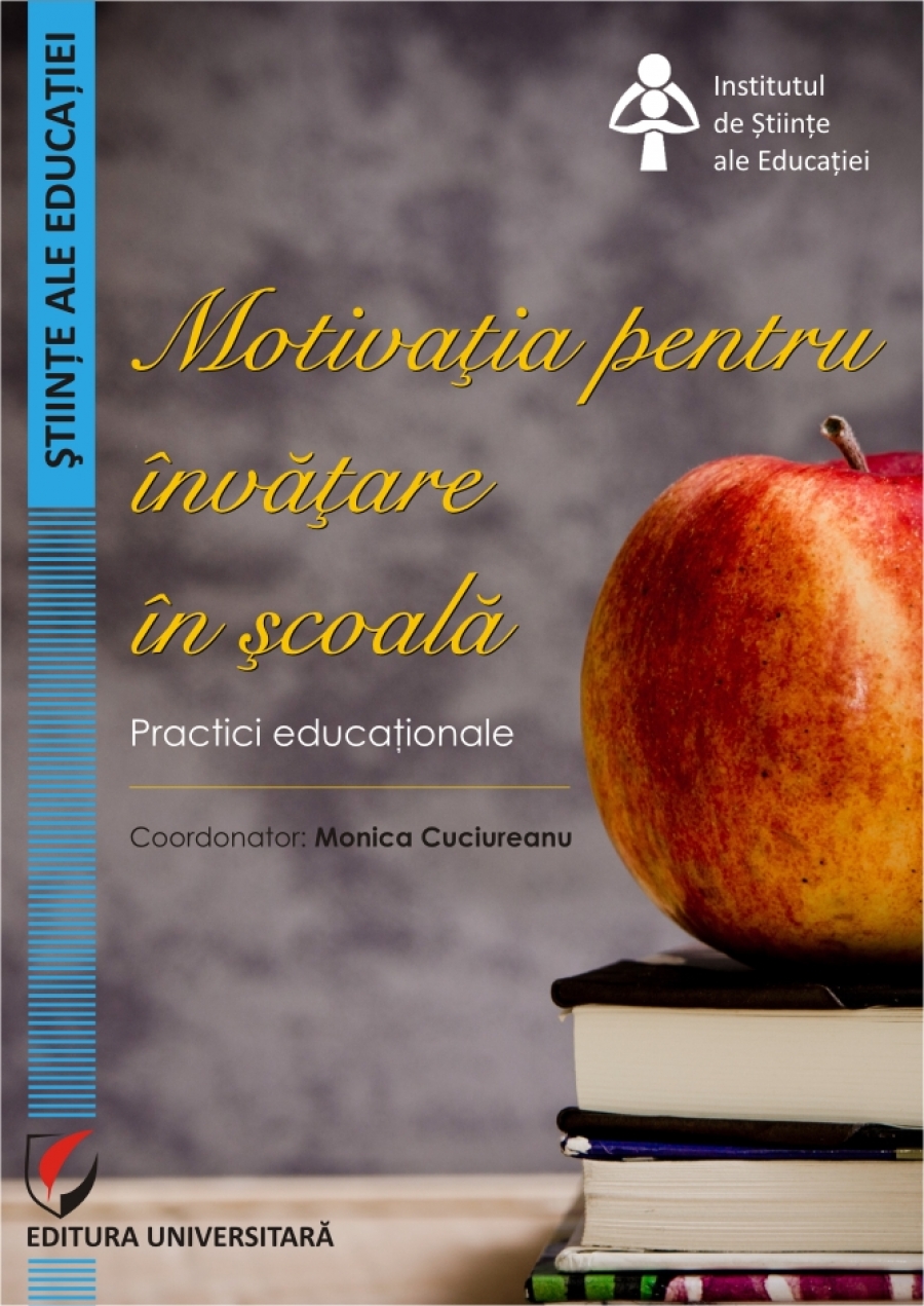 Motivatia pentru invatare in scoala. Practici educationale