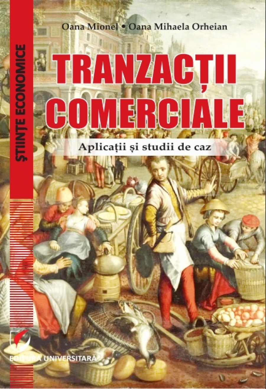 Tranzactii comerciale. Aplicatii si studii de caz