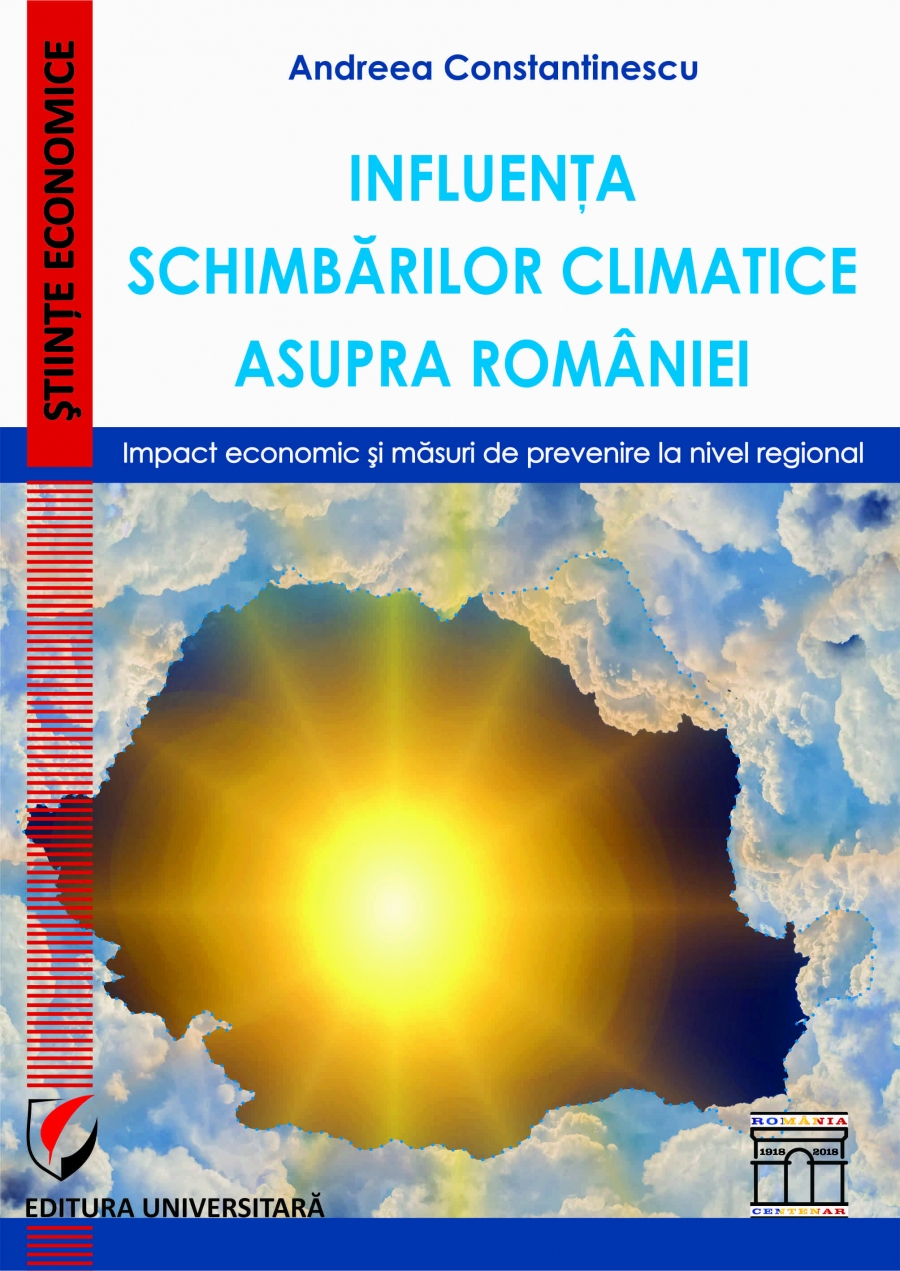 Influenta schimbarilor climatice asupra Romaniei. Impact economic si masuri de prevenire la nivel regional