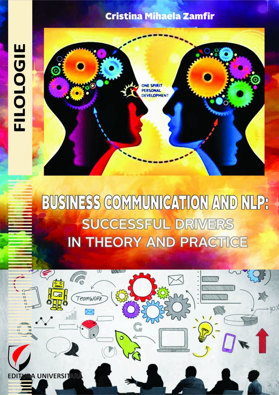 BUSINESS COMMUNICATION AND NLP: SUCCESSFUL DRIVERS  IN THEORY AND PRACTICE