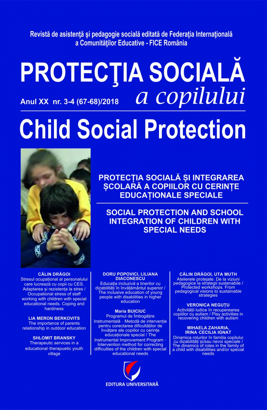 Protectia sociala a copilului. Anul XX, nr. 3-4 (67-68)/2018